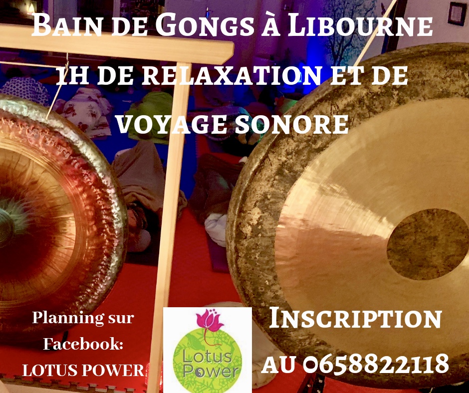 Bain de gong à Libourne